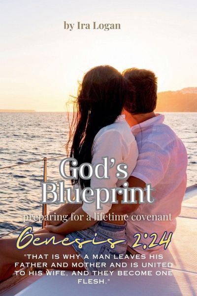 God's Blueprint, preparing for a lifetime covenant God's Blueprint, preparing for a lifetime covenant