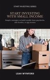 Start Investing with Small Income (eBook, ePUB) Start Investing with Small Income (eBook, ePUB)
