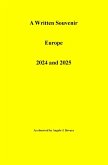 A Written Souvenir Europe 2024 and 2025 (eBook, ePUB)