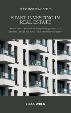 Start Investing in Real Estate (eBook, ePUB) Cover Start Investing in Real Estate (eBook, ePUB)