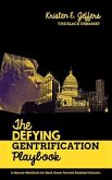 The Defying Gentrification Playbook (eBook, ePUB)