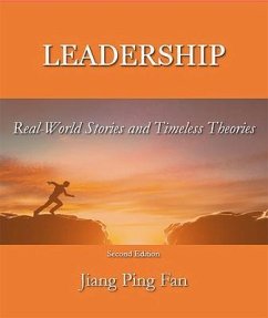 Cover Leadership: Real-World Stories & Timeless Theories. Second Edition: Real-World Stories & Timeless Theories (eBook, ePUB)