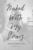 Naked With My Scars (eBook, ePUB)