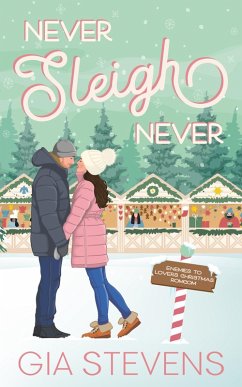 Cover Never Sleigh Never: An Enemies to Lovers Christmas Romcom (Mount Holly Christmas, #1) (eBook, ePUB)