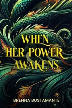 When her power awakens (eBook, ePUB) - Bustamante, Brenna