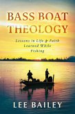 Bass Boat Theology (eBook, ePUB)