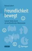 Freundlichkeit bewegt (eBook, PDF)
