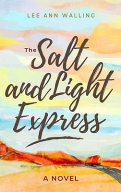 The Salt and Light Express (eBook, ePUB) Cover The Salt and Light Express (eBook, ePUB)