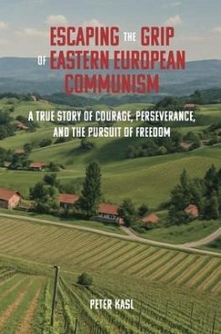 Escaping the Grip of Eastern European Communism (eBook, ePUB) Cover Escaping the Grip of Eastern European Communism (eBook, ePUB)