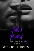 No Fear (Onyx Black Ops, #5) (eBook, ePUB) No Fear (Onyx Black Ops, #5) (eBook, ePUB)