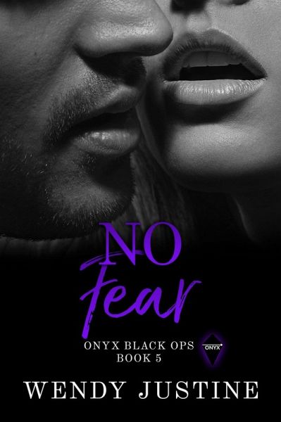No Fear (Onyx Black Ops, #5) (eBook, ePUB) No Fear (Onyx Black Ops, #5) (eBook, ePUB)