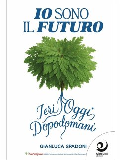 Io sono il futuro (eBook, ePUB) Cover Io sono il futuro (eBook, ePUB)