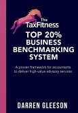 The TaxFitness Top 20% Business Benchmarking System (eBook, ePUB)