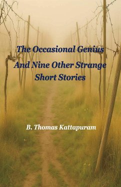 The Occasional Genius and Nine Other Strange Short Stories (eBook, ePUB) Cover The Occasional Genius and Nine Other Strange Short Stories (eBook, ePUB)