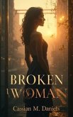 Broken Woman (eBook, ePUB) Broken Woman (eBook, ePUB)