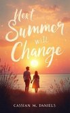 Next Summer Will Change (eBook, ePUB) Next Summer Will Change (eBook, ePUB)