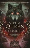 Alpha Queen - Auferstehung (eBook, ePUB) Alpha Queen - Auferstehung (eBook, ePUB)