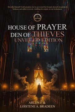 Cover House of Prayer Den of Thieves Unveiled Edition (eBook, ePUB)
