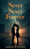 Never Never Forever (eBook, ePUB) Never Never Forever (eBook, ePUB)