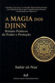 A Magia dos Djinn - Rituais Práticos de Poder e Proteção (eBook, ePUB) A Magia dos Djinn - Rituais Práticos de Poder e Proteção (eBook, ePUB)