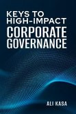 Keys to High-Impact Corporate Governance (eBook, ePUB)