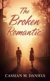The Broken Romantics (eBook, ePUB) The Broken Romantics (eBook, ePUB)
