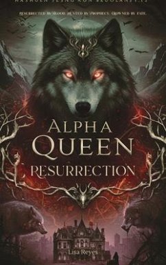 Cover Alpha Queen Resurrection (eBook, ePUB)