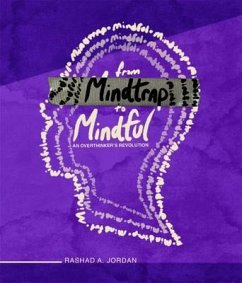 From MindTrap to Mindful (eBook, ePUB) - Jordan, Rashad A