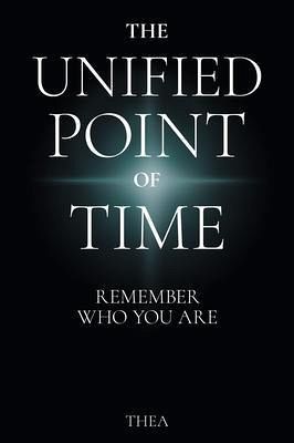 The Unified Point of Time (eBook, ePUB) The Unified Point of Time (eBook, ePUB)