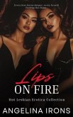 Lips on Fire - Hot Lesbian Erotica Collection (eBook, ePUB)