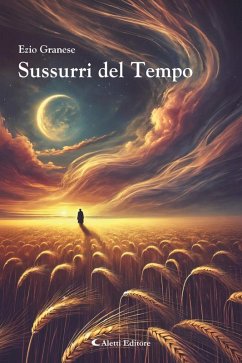 Sussurri del Tempo (eBook, ePUB) - Granese, Ezio