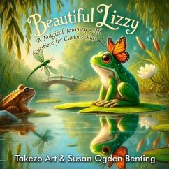 Beautiful Lizzy (eBook, ePUB) - Art, Takezo; Benting, Susan Ogden Beautiful Lizzy (eBook, ePUB) - Art, Takezo; Benting, Susan Ogden