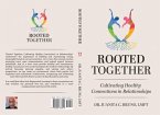 Rooted Together: Cultivating Healthy Connection in Relationships (eBook, ePUB)