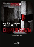 Colpo di grazia (eBook, ePUB) Colpo di grazia (eBook, ePUB)