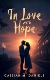 In Love with Hope (eBook, ePUB) In Love with Hope (eBook, ePUB)