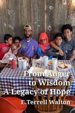 Cover From Anger to Wisdom A Legacy of Hope (eBook, ePUB)