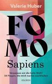 FOMO Sapiens - Verpassen wir die heile Welt? (eBook, ePUB)