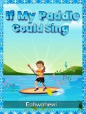 If My Paddle Could Sing (eBook, ePUB)