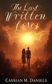 The Last Written Love (eBook, ePUB) The Last Written Love (eBook, ePUB)