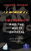 Emergency and the White Crystal (eBook, ePUB) Emergency and the White Crystal (eBook, ePUB)