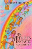 The Amylets Fantastic Adventures (eBook, ePUB) The Amylets Fantastic Adventures (eBook, ePUB)