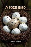 A Pogo Bird (eBook, ePUB) A Pogo Bird (eBook, ePUB)