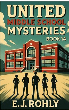 Cover United Middle School Mysteries Book 14 (eBook, ePUB)