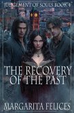 The Recovery of the Past (Judgement of Souls, #4) (eBook, ePUB) The Recovery of the Past (Judgement of Souls, #4) (eBook, ePUB)