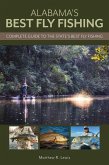 Alabama's Best Fly Fishing (eBook, ePUB) Alabama's Best Fly Fishing (eBook, ePUB)