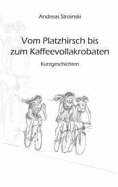 Vom Platzhirsch bis zum Kaffeevollakrobaten (eBook, ePUB) - Stroinski, Andreas