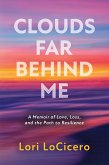 Clouds Far Behind Me (eBook, ePUB)