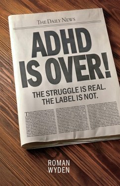Cover ADHD IS OVER! (eBook, ePUB)