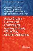 Markov Decision Processes and Reinforcement Learning for Timely UAV-IoT Data Collection Applications (eBook, PDF) Markov Decision Processes and Reinforcement Learning for Timely UAV-IoT Data Collection Applications (eBook, PDF)