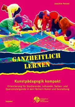 Cover Ganzheitlich lernen. Kunstpädagogik kompakt (eBook, PDF)